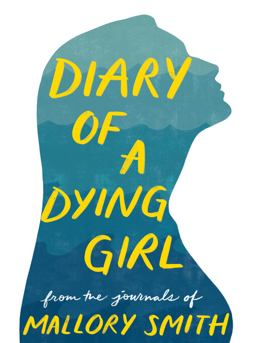 Title details for Diary of a Dying Girl by Mallory Smith - Available